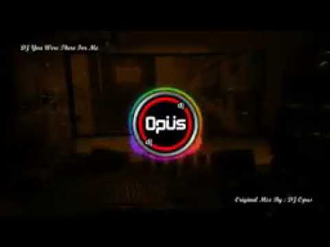 DJ YOU WERE THERE FOR ME REMIX TIKTOK VIRAL 2022