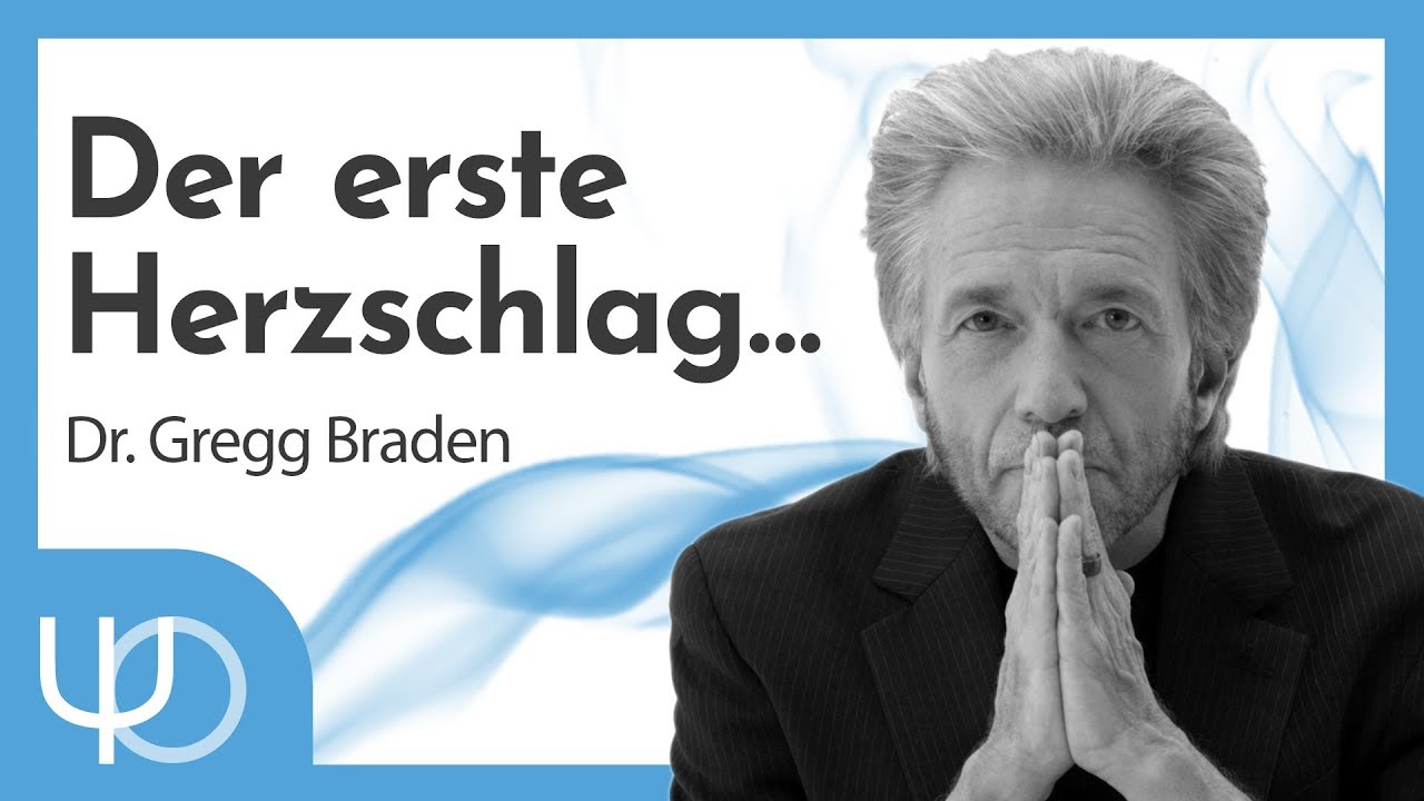 Der erste Herzschlag...❤️ | Gregg Braden (deutsch)