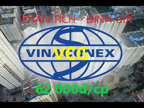 Video PHÂN TÍCH VÀ ĐỊNH GIÁ VCG 2022 -Tổng Công ty Cổ phần... - youtube