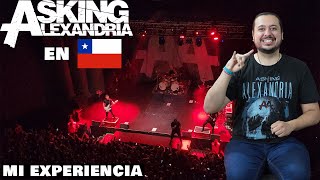 ASKING ALEXANDRIA EN CHILE | MI EXPERIENCIA