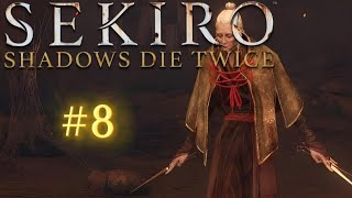 sekiro gameplay playthrough (PC) #8