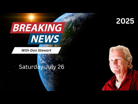 Breaking News July 26 2025