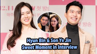 【BinJin CP】Hyun Bin & Son Ye Jin Sweet Moment in Interview @Crash Landing On You Interview