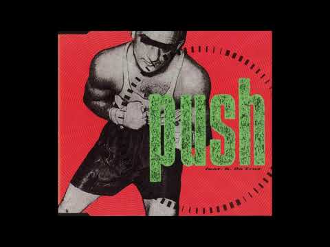 Push featuring K. Da 'Cruz - Push (Extended dance mix) ((C4=256Hz)) ((A4=430.54 Hz))