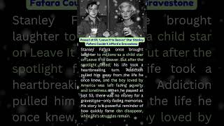 Famous Passed at 53, ‘Leave It to Beaver’ Star Stanley Fafara Couldn’t Afford a Gravestone Net Worth