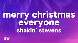 Shakin Stevens - Merry Christmas Everyone Lyrics