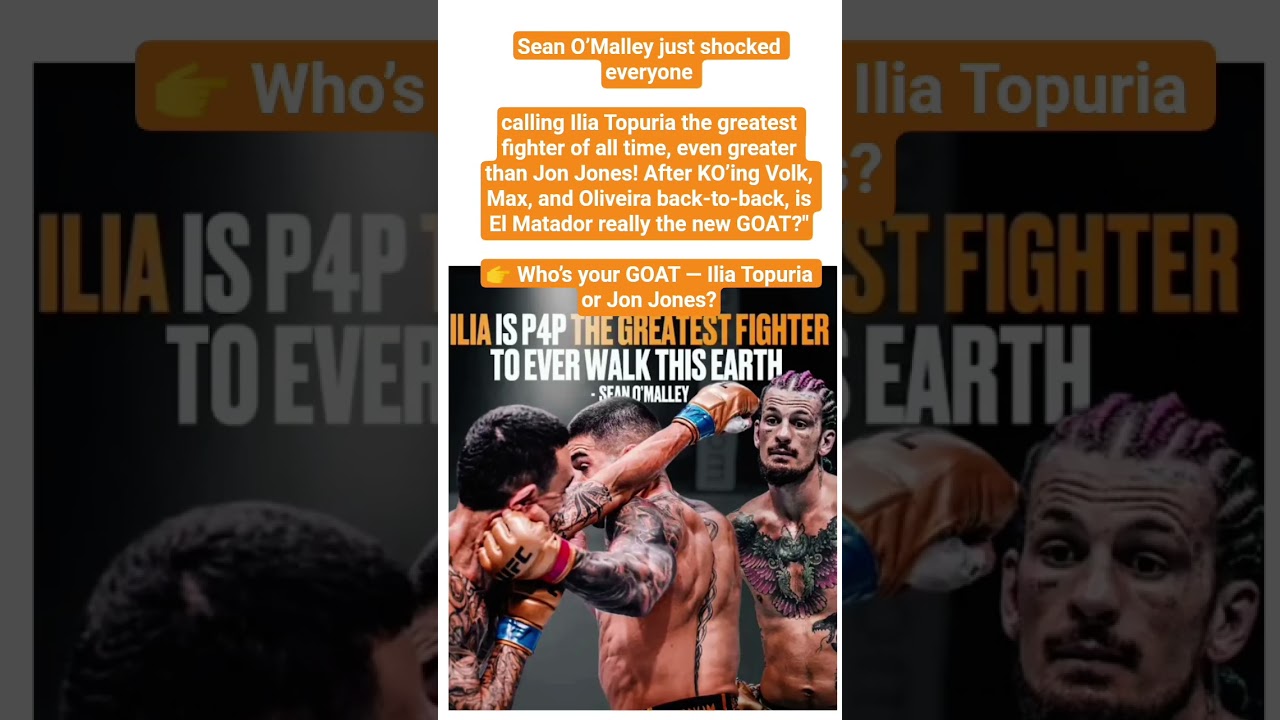 Sean O’Malley just shocked everyone — calling Ilia Topuria the greatest fighter of all time 😱