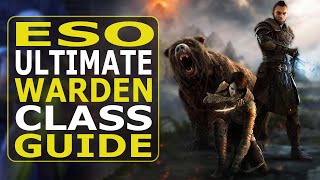 ESO Ultimate Warden Class Guide | 4 Starter Builds and Full Overview!