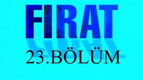 Fırat Dizisi 23. Bölüm | İbrahim Tatlıses, Gülben Ergen, Aydemir Akbaş ( Star Tv - 1997-1998)