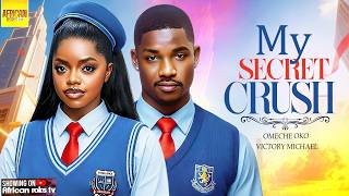 Information My Secret Crush - OMECHE OKO VICTORY MICHAEL - Nigerian Movies Guide