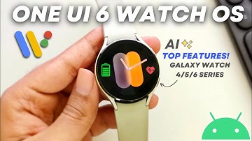 Samsung Galaxy Watch - One UI 6 UPDATE! - Top Features
