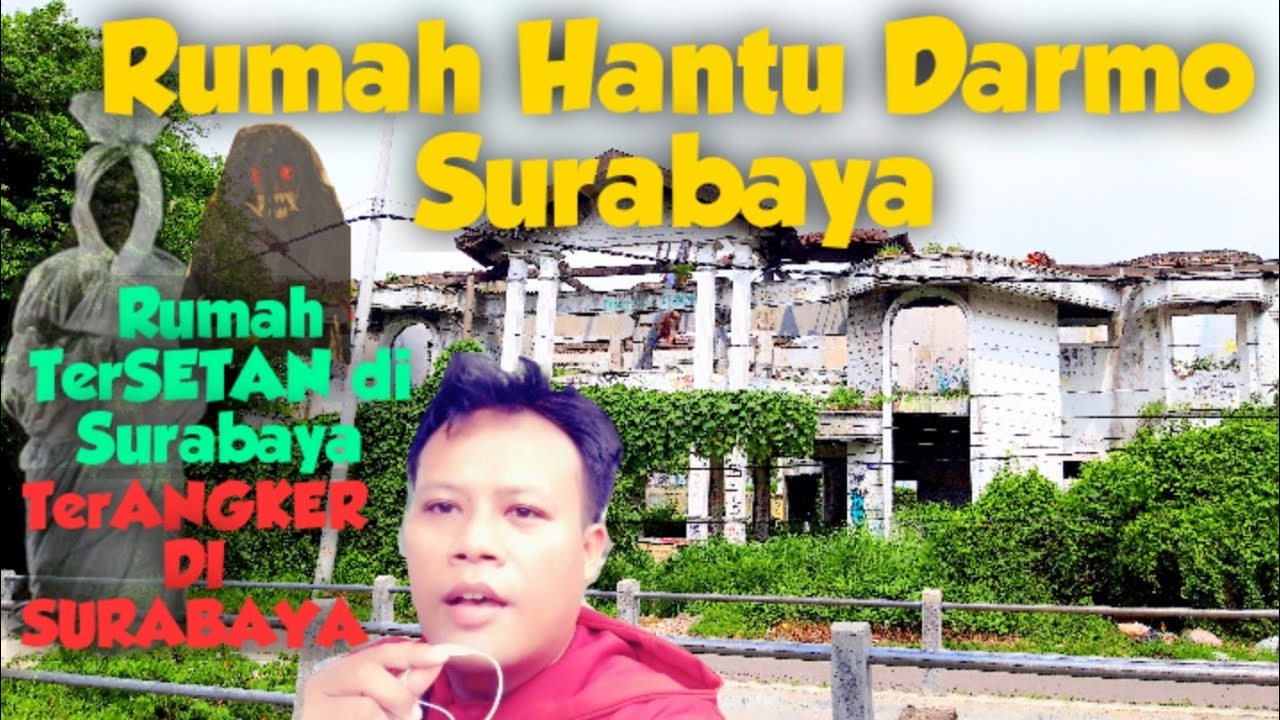 Rumah Hantu Darmo Surabaya Rumah Terangker di Surabaya - YouTube