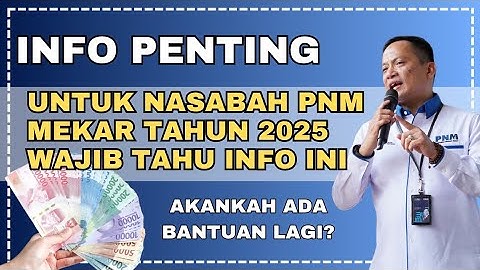 INFORMASI NASABAH PNM MEKAR TERBARU AWAL TAHUN 2025‼️WAJIB KAMU TAU