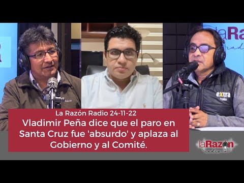 Vladimir Peña dice que el paro en Santa Cruz fue 'absurdo' y aplaza al Gobierno y al Comité.