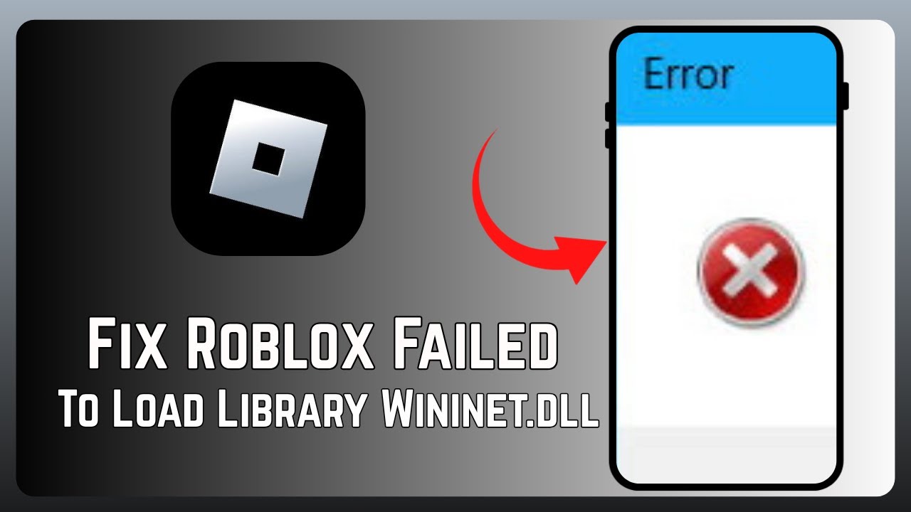 How To Fix Roblox Failed To Load Library Wininet.Dll - Full Guide - YouTube