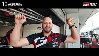 7号車No.1メカニック・ロリポップマンのクリストファーに10の質問！ | "10 Questions" for TGR WEC Team Members