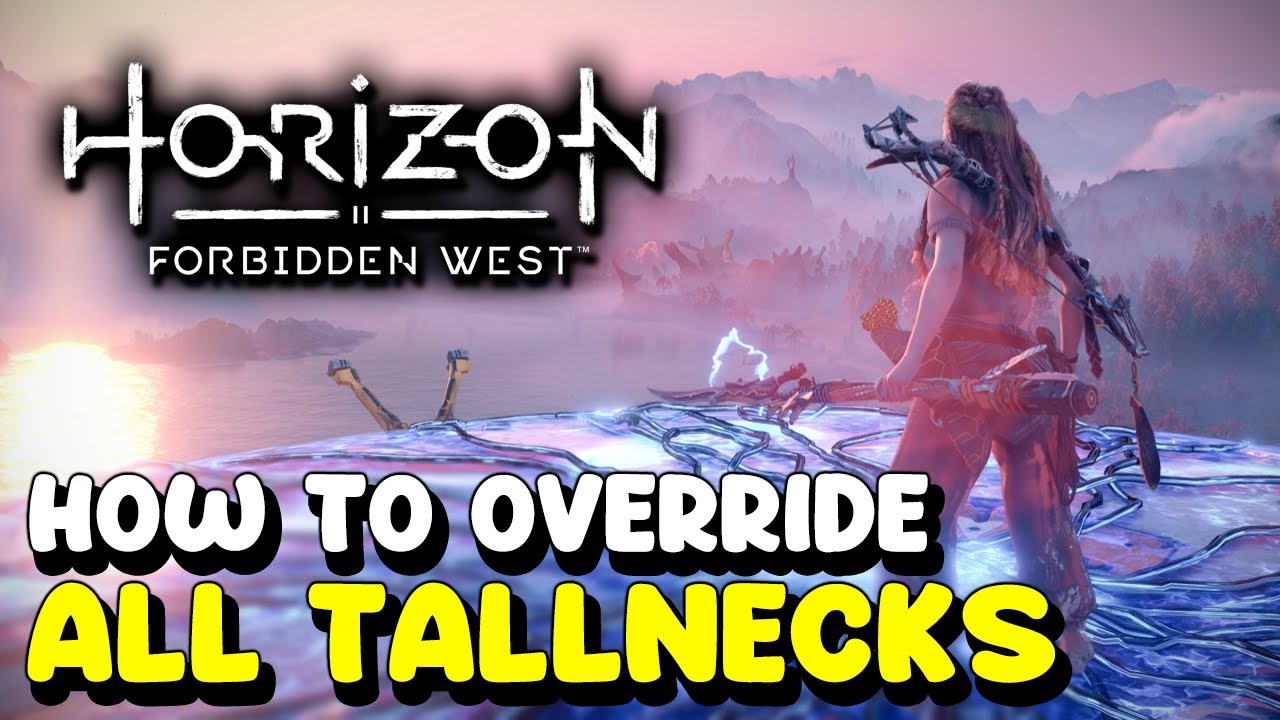 ALL TALLNECK LOCATIONS (How to override All Tallnecks) Horizon 2 Forbidden West