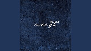 Video thumbnail of "Rick Jolt - One With You"