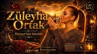 Züleyha Ortak - Harput’tan Ötesine 💜 Sevda Baharı Şarkılar