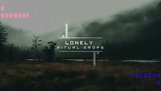 Ritual Drops - Lonely