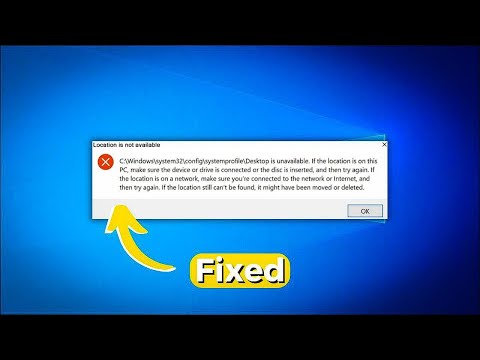 Fix Location Is Not Available: C:\Windows\system32\config\systemprofile\Desktop Is Unavailable 2024