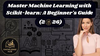 Master Machine Learning with Scikit-learn: A Beginner's Guide