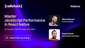 {Webinar} Master JavaScript Performance in React Native (Part 1)