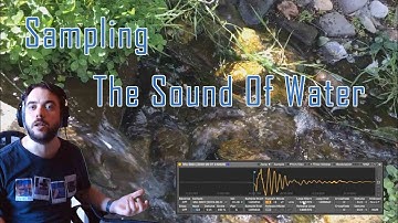The sound of water | Sampling water in Ableton live 10