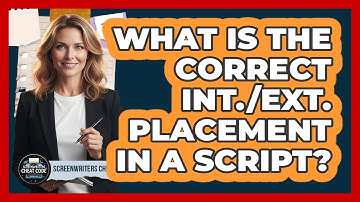 What Is The Correct INT./EXT. Placement In A Script?