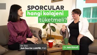 SPORCULAR HANGİ KOLAJENİ TÜKETMELİ? - w/ Dr. Dyt. Aslı Devrim LANPİR (Bölüm 3)