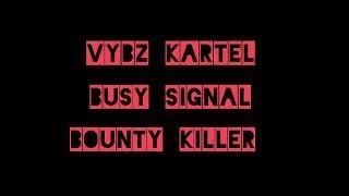 Dats Godzilla - Bounty Killer - Busy Signal - Vybz Kartel.