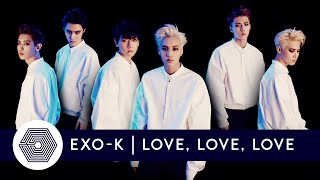 EXO-K - Love, Love, Love [Audio]