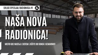 Dobrodošli U Našu Novu Radionicu Dalux Specijal Radionica