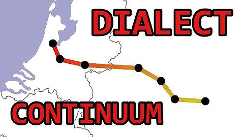 Dialect Continuums & Standard Languages