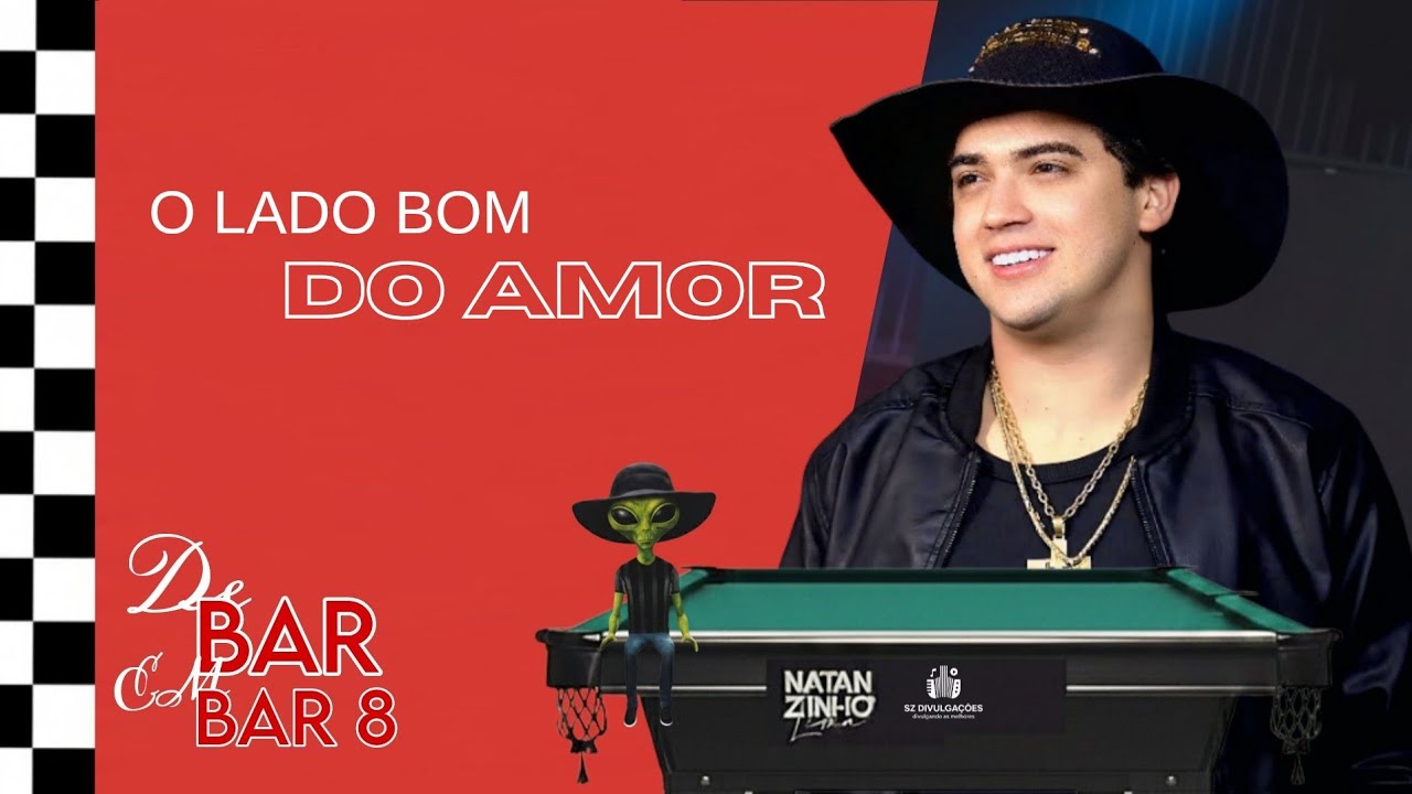 O LADO BOM DO AMOR - Natanzinho Lima | Música Nova