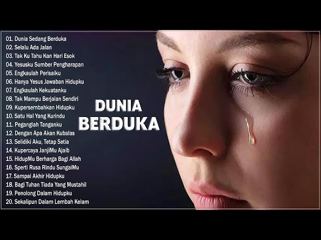 DUNIA SEDANG BERDUKA || LAGU ROHANI TERBARU 2021 || PALING MENYENTUH HATI class=