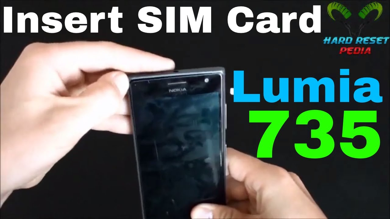 Nokia Lumia 735 Insert The SIM Card - YouTube