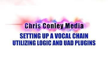 How to create a Vocal Chain with both Logic Pro AND UAD plugins