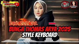 Lagu joget keyboard 2025 π₯γ½οΈ BUNGA THOMAS ARYA γ½οΈπ₯ - @AnggurRmxr