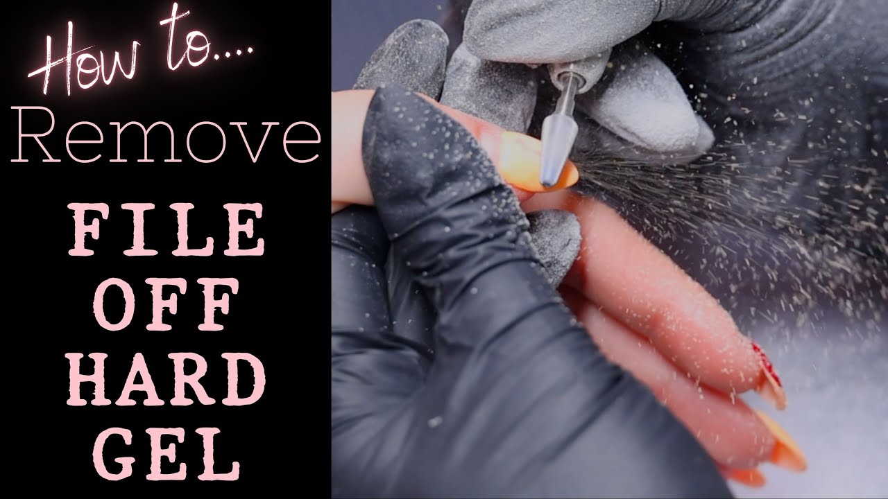 How to remove FILE OFF HARD GEL | with our Dura Gel
