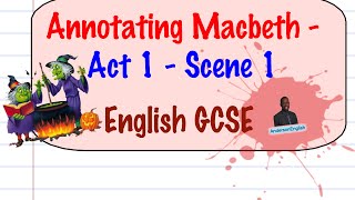 Annotation and analysis of 'Macbeth' Act 1 scene 1 by Shakespeare