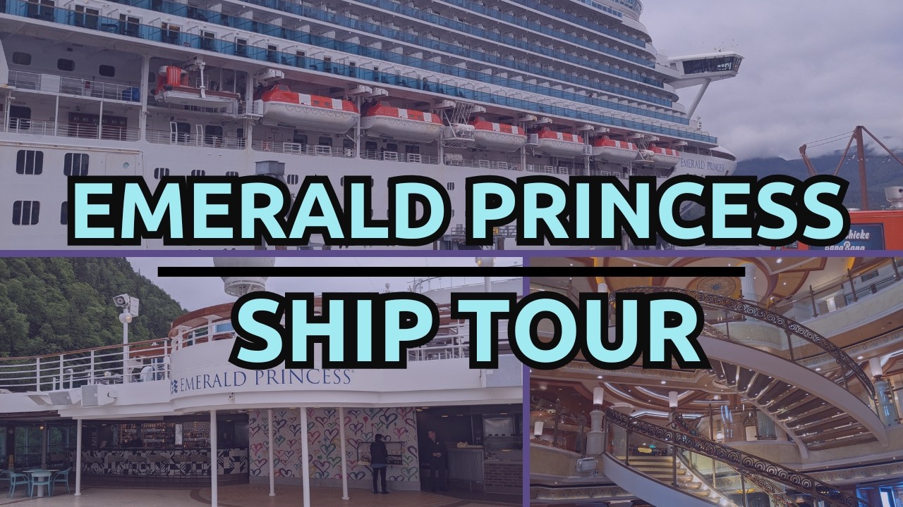 Emerald Princess Ship Tour: A Complete Walking Tour