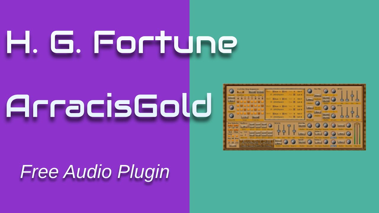 Arracis Gold Free VST oscillator stepping synthesizer Audio Plugin by HG Fortune