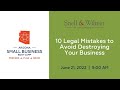 Small Business Boot Camp - Session 233 - 10 Legal Mistakes to Avoid Destroying Your Business