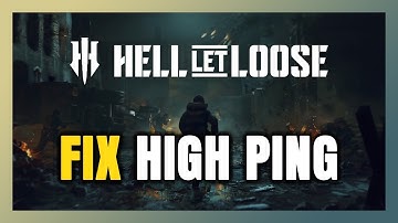 How to FIX Hell Let Loose High Ping & Packet Loss!
