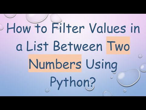 How to Filter Values in a List Between Two Numbers Using Python?