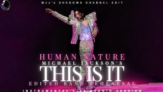 instrumental Human Nature  Michael Jacksons This Is It  rehearsal Version mjjssc Edit