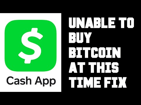 Cash App Unable To Purchase Bitcoin At This Time - Cash App Unable To Buy Bitcoin At This Time Help