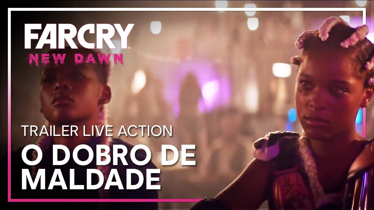 Far Cry New Dawn: O Dobro de Maldade - Trailer Live Action tinton falls