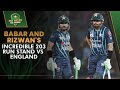 ЁЯФе Babar Azam And Mohammad Rizwan S Incredible 203 Run Stand Vs England ЁЯЩМ PCB MA2T ЁЯФе Babar Azam And Mohammad Rizwan S Incredible 203 Run Stand Vs England ЁЯЩМ PCB MA2T